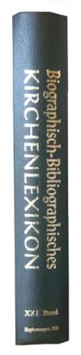 Beispielbild fr Biographisch-Bibliographisches Kirchenlexikon. Band XXI, Ergnzungen VIII zum Verkauf von Verlag Traugott Bautz GmbH