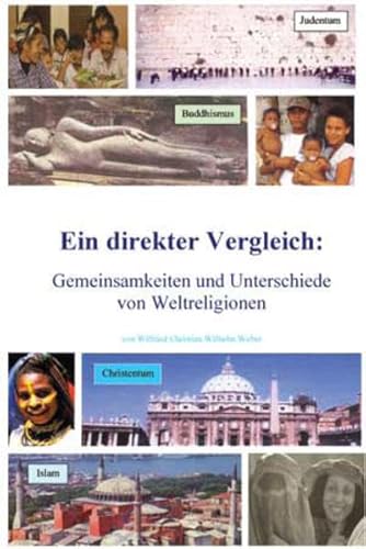 Beispielbild fr Weltreligionen - Eingottglaube. Judentum - Christentum - Islam. Ein direkter Vergleich: Gemeinsamkeiten und Unterschiede von Weltreligionen zum Verkauf von Verlag Traugott Bautz GmbH