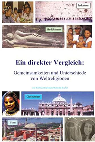 9783883091587: Weltreligionen - Eingottglaube: Judentum - Christentum - Islam. Ein direkter Vergleich: Gemeinsamkeiten und Unterschiede von Weltreligionen
