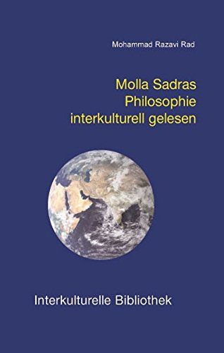 9783883091662: Molla Sadras Philosophie interkulturell gelesen (Livre en allemand)