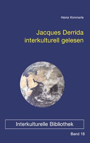 Stock image for Jacques Derrida interkulturell gelesen, IKB 18 for sale by Verlag Traugott Bautz GmbH