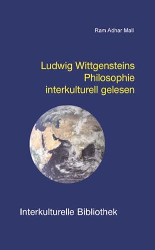 Beispielbild fr Ludwig Wittgensteins Philosophie interkulturell gelesen IKB 12 zum Verkauf von Verlag Traugott Bautz GmbH