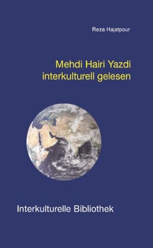 9783883092560: Mehdi Hairi Yazdi interkulturell gelesen (Livre en allemand)