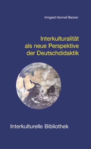 Beispielbild fr Interkulturalitt als neue Perspektive der Deutschdidaktik / Interkulturelle Bibliothek Band 111 zum Verkauf von Verlag Traugott Bautz GmbH