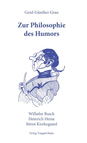 Zur Philosophie des Humors (9783883093185) by Grau, Gerd-GÃ¼nther