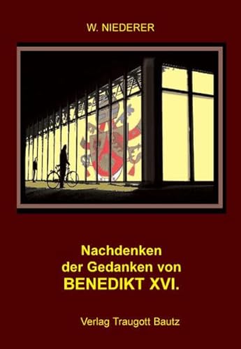 Beispielbild fr Nachdenken der Gedanken von Benedikt XVI. zum Verkauf von Verlag Traugott Bautz GmbH