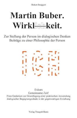 Martin Buber. Wirklichkeit. Beiträge zu einer Philosophie der Person Exkurs / Gemeinsame Zeit! / ...