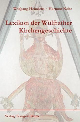 Beispielbild fr Lexikon der Wlfrather Kirchengeschichte zum Verkauf von Verlag Traugott Bautz GmbH