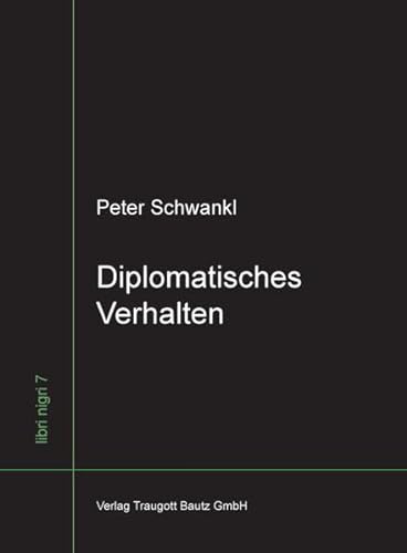 9783883095172: Schwankl, P: Diplomatisches Verhalten