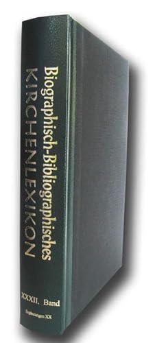 Beispielbild fr Biographisch-Bibliographisches Kirchenlexikon. Band 32. Ergnzungen XIX zum Verkauf von Verlag Traugott Bautz GmbH