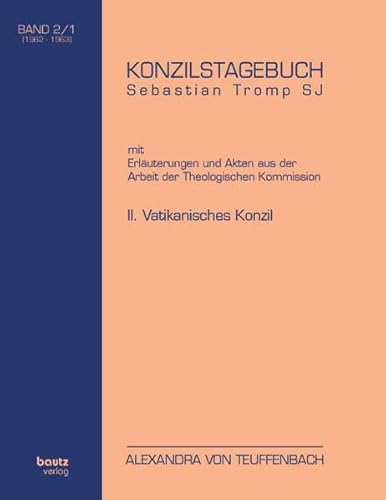 9783883096254: Sebastian Tromp SJ Council diary: with explanations and files from the work of the Commission for Faith and Morals II. VATICAN COUNCIL VOLUME II / 1 and VOLUME II / 2 (1962-1963)