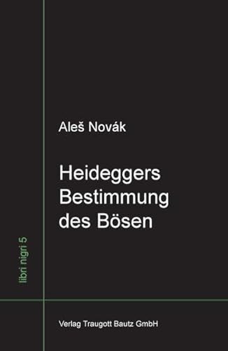 Imagen de archivo de Heideggers Bestimmung des Bsen a la venta por Verlag Traugott Bautz GmbH
