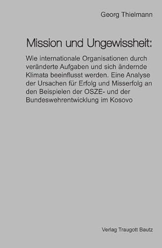 9783883096643: Thielmann, G: Mission und Ungewissheit:
