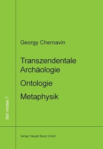 9783883096810: Transzendentale Archologie - Ontologie - Metaphysik