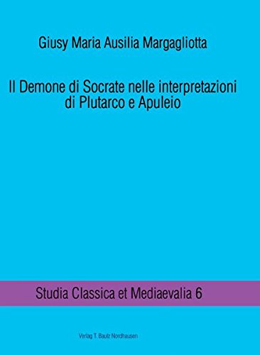 9783883097046: Il Demone di Socrate nelle interpretazioni di Plutarco e Apuleio