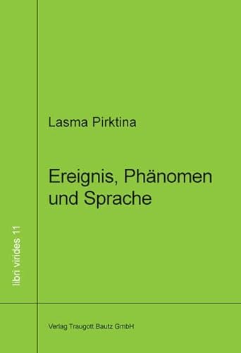 Beispielbild fr Ereignis, Phnomen und Sprache libri virides Band 11 zum Verkauf von Verlag Traugott Bautz GmbH