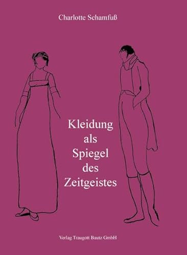 Stock image for Kleidung als Spiegel des Zeitgeistes for sale by Verlag Traugott Bautz GmbH