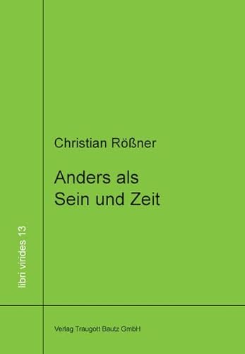 Anders als Sein und Zeit Zur phänomenologischen Genealogie moralischer Subjektivität nach Emmanue...