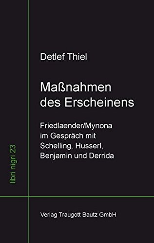 9783883097831: Manahmen des Erscheinens: Friedlaender/Mynona im Gesprch mit Schelling, Husserl, Benjamin und Derrida: 23