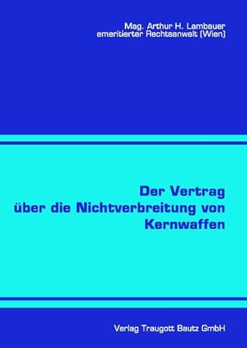 Stock image for Der Vertrag ber die Nichtverbreitung von Kernwaffen for sale by Verlag Traugott Bautz GmbH