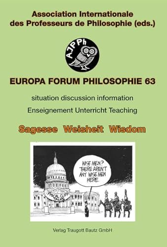 Stock image for Sagesse / Weisheit / Wisdom - Europa Forum PHILOSOPHIE bulletin 63 for sale by Verlag Traugott Bautz GmbH