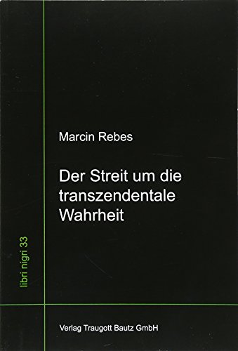 Der Streit um die transzendentale Wahrheit / Heidegger und Levinas / libri nigri Band 33