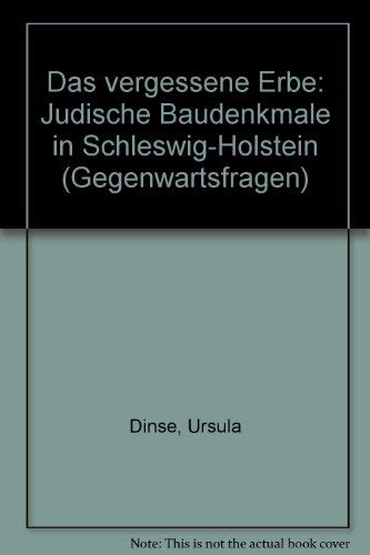 Beispielbild fr Das vergessene Erbe. Jdische Baudenkmale in Schleswig-Holstein. zum Verkauf von Buchhandlung&Antiquariat Arnold Pascher