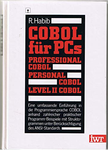 COBOL für PCs. Professional COBOL, Personal COBOL, LEVEL II COBOL [Hardcover] Raouf Habib