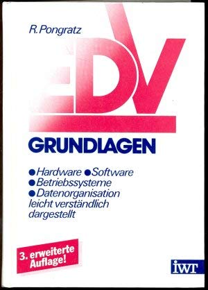 Beispielbild fr EDV-Grundlagen : Hardware, Software, Betriebssysteme, Datenorganisation leicht verstndlich dargestellt zum Verkauf von Bernhard Kiewel Rare Books