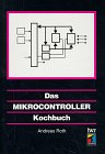 Stock image for Das Mikrocontroller Kochbuch for sale by medimops