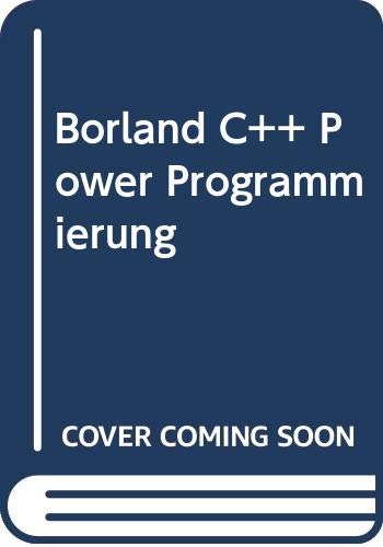 Beispielbild fr BORLAND C++ POWER PROGRAMMIERUNG. zum Verkauf von Antiquariat Eule