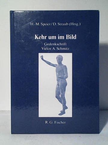 Imagen de archivo de Kehr um im Bild : Gedenkschrift Victor A. Schmitz a la venta por VersandAntiquariat Claus Sydow