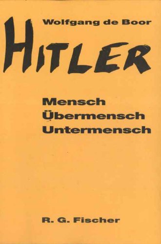 Stock image for Hitler. Mensch, bermensch, Untermensch. Eine kriminalpsychologische Studie for sale by medimops
