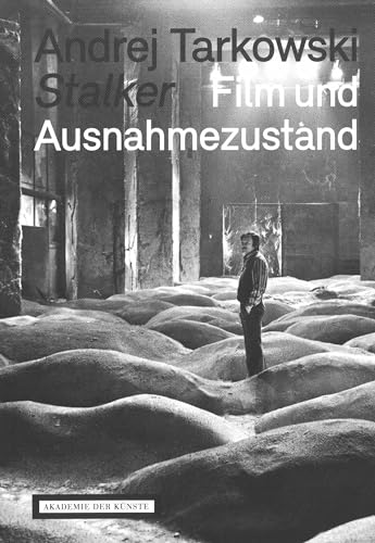 Stock image for Andrej Tarkowski. Stalker: Film und Ausnahmezustand for sale by Revaluation Books