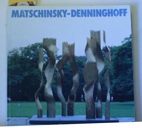 Beispielbild fr Matschinsky-Denninghoff. Skulpturen und Zeichnungen 1955 - 1985. zum Verkauf von Antiquariat Matthias Drummer