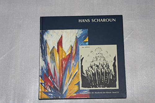 Hans Scharoun. Zeichnungen, Aquarelle, Texte. Schriftenreihe der Akademie der Künste. Band 22. - Wendschuh, Achim (Hrsg.)