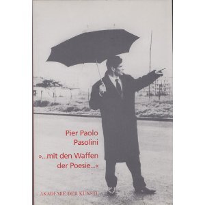 9783883319810: Pier Paolo Pasolini. ... mit den Waffen der Poesie...