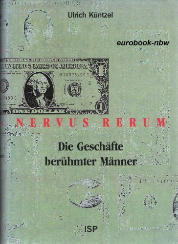 Stock image for Nervus Rerum - Die Geschfte berhmter Mnner for sale by Bernhard Kiewel Rare Books