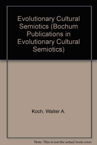 Imagen de archivo de Evolutionary Cultural Semiotics (Bochum Publications in Evolutionary Cultural Semiotics) a la venta por medimops