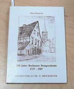 Stock image for 250 Jahre Bochumer Postgeschichte 1737-1987. for sale by Antiquariat Dr. Christian Broy