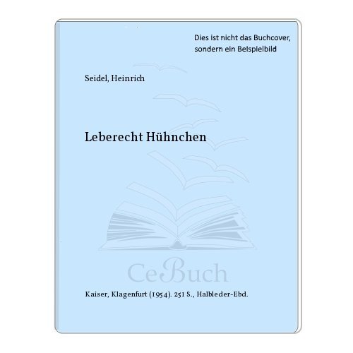 Leberecht Hühnchen (Leichter lesen /Bücher in Grossdruck) - Seidel, Heinrich