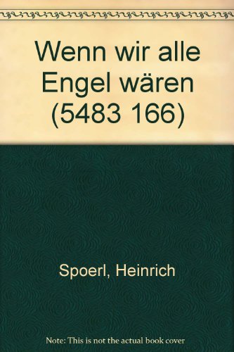 Stock image for Wenn wir alle Engel wren (5483 166) for sale by Versandantiquariat Felix Mcke