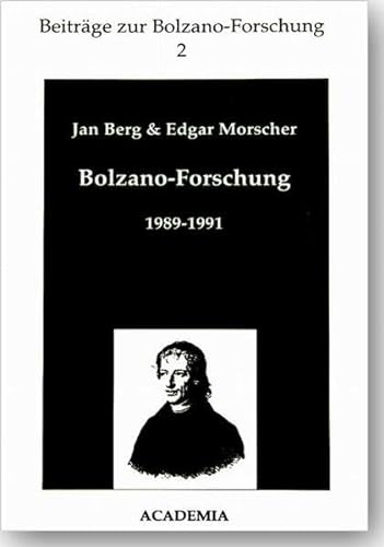Bolzano-Forschung, 1989-1991 (BeitraÌˆge zur Bolzano-Forschung) (German Edition) (9783883452012) by Berg, Jan
