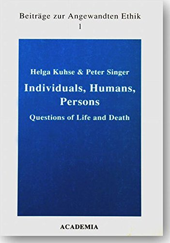 Stock image for Individuals, Humans, Persons - Questions of Life and Death for sale by Antiquariat Leon Rterbories