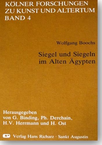 Imagen de archivo de Siegel und Siegeln im alten Agypten (Abt. A, Agypten, Alter Orient, klassische Antike) a la venta por Powell's Bookstores Chicago, ABAA