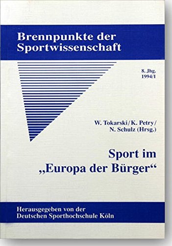9783883455235: Sport im "Europa der Brger": Neue Beitrge zum Zusammenwachsen des Sports im Europischen Binnenmarkt