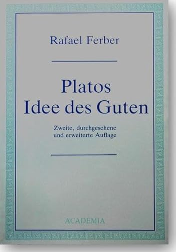 Platos Idee des Guten (German Edition) (9783883455594) by Ferber, Rafael