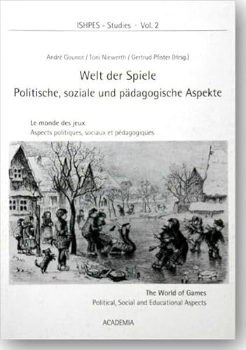 Beispielbild fr Welt der Spiele. Politische, soziale und pdagogische Aspekte. zum Verkauf von Antiquariat Gntheroth