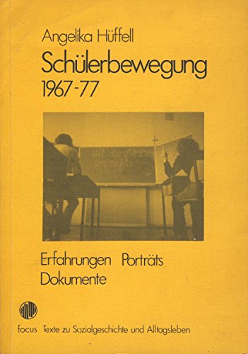 Beispielbild fr Schlerbewegung 1967-77. Erfahrungen, Portrts, Dokumente, zum Verkauf von modernes antiquariat f. wiss. literatur