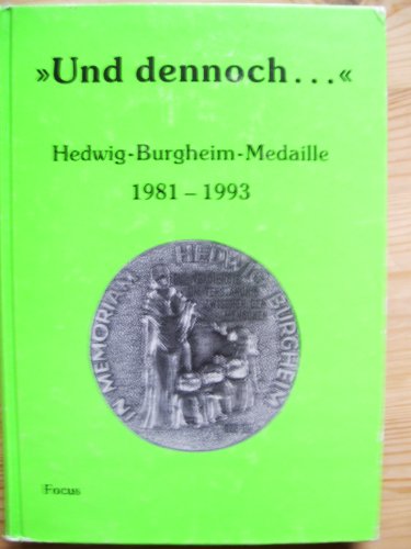 Beispielbild fr Und dennoch. Hedwig-Burgheim-Medaille 1981-1993 zum Verkauf von Bernhard Kiewel Rare Books